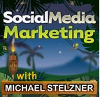 social media marketing with michael stelzner podcast