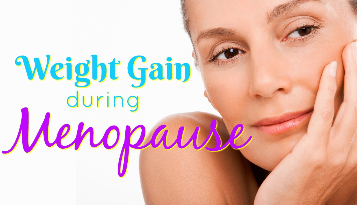 Weight Gain During Menopause