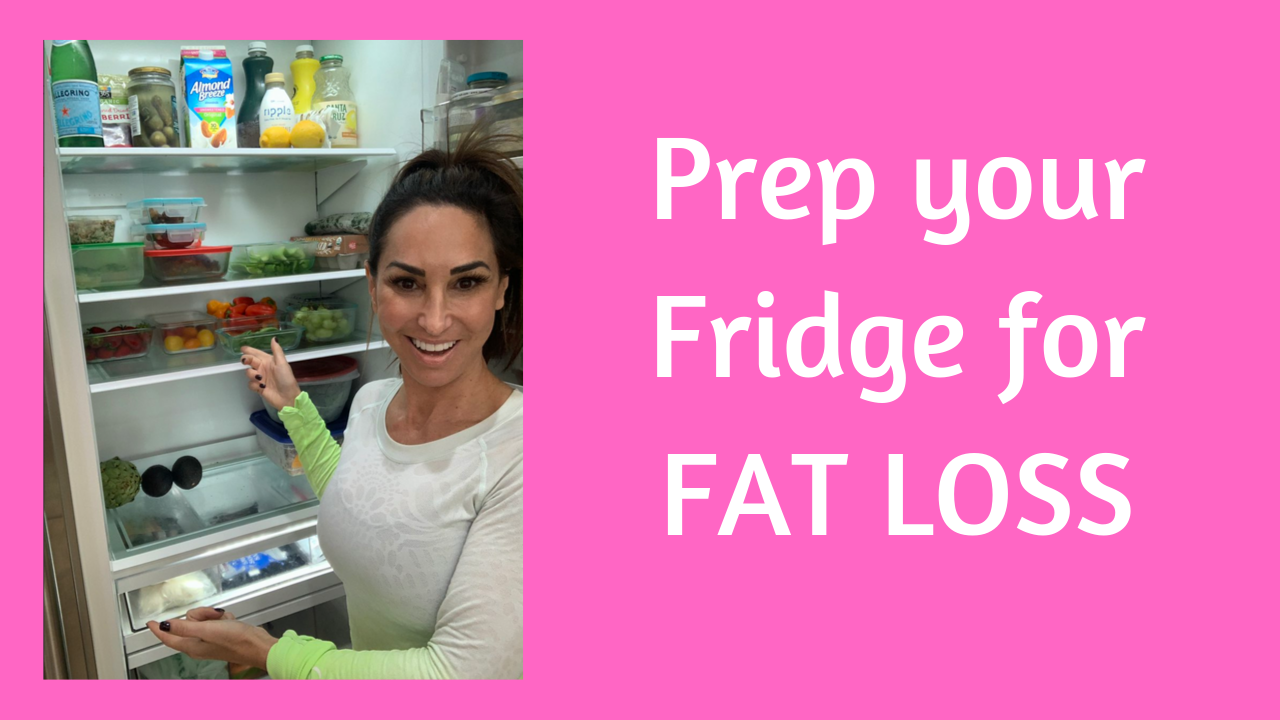 Fridge Prep for Fat Loss