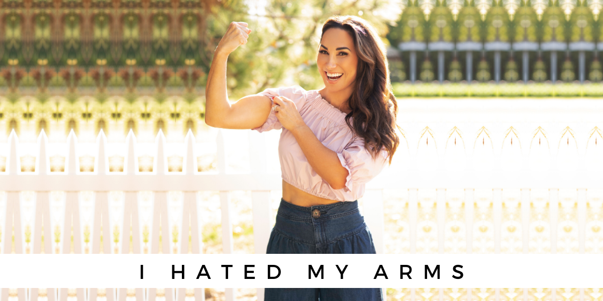 I HATED MY ARMS! thumbnail 1200x600