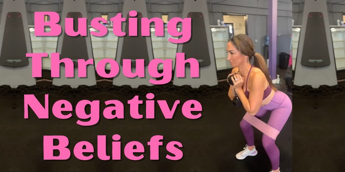 Busting Through Negative Beliefs