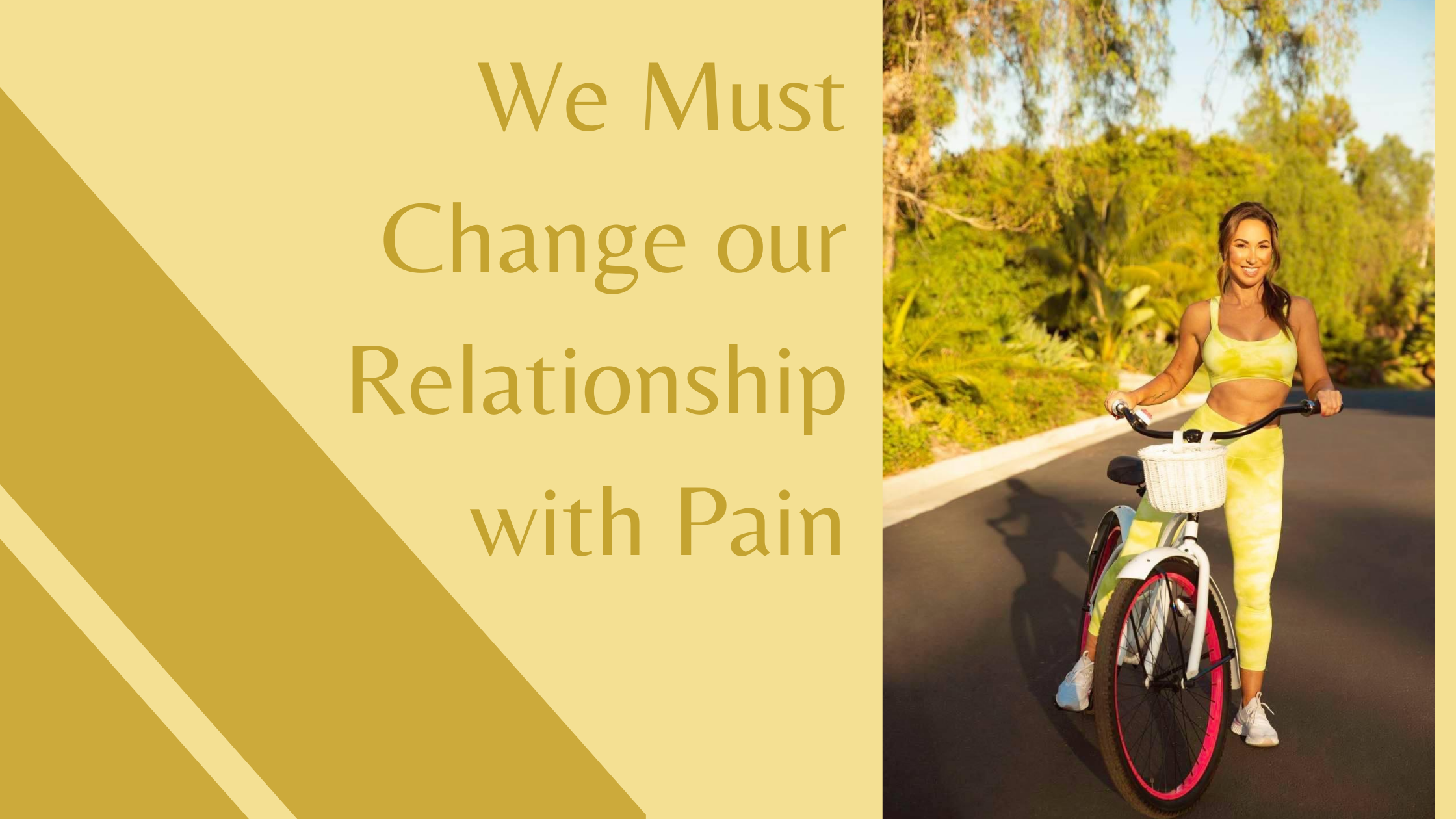 Natalie Jill We Must Change Our Relationship with Pain