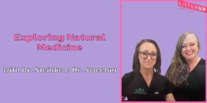 Exploring Natural Medicine