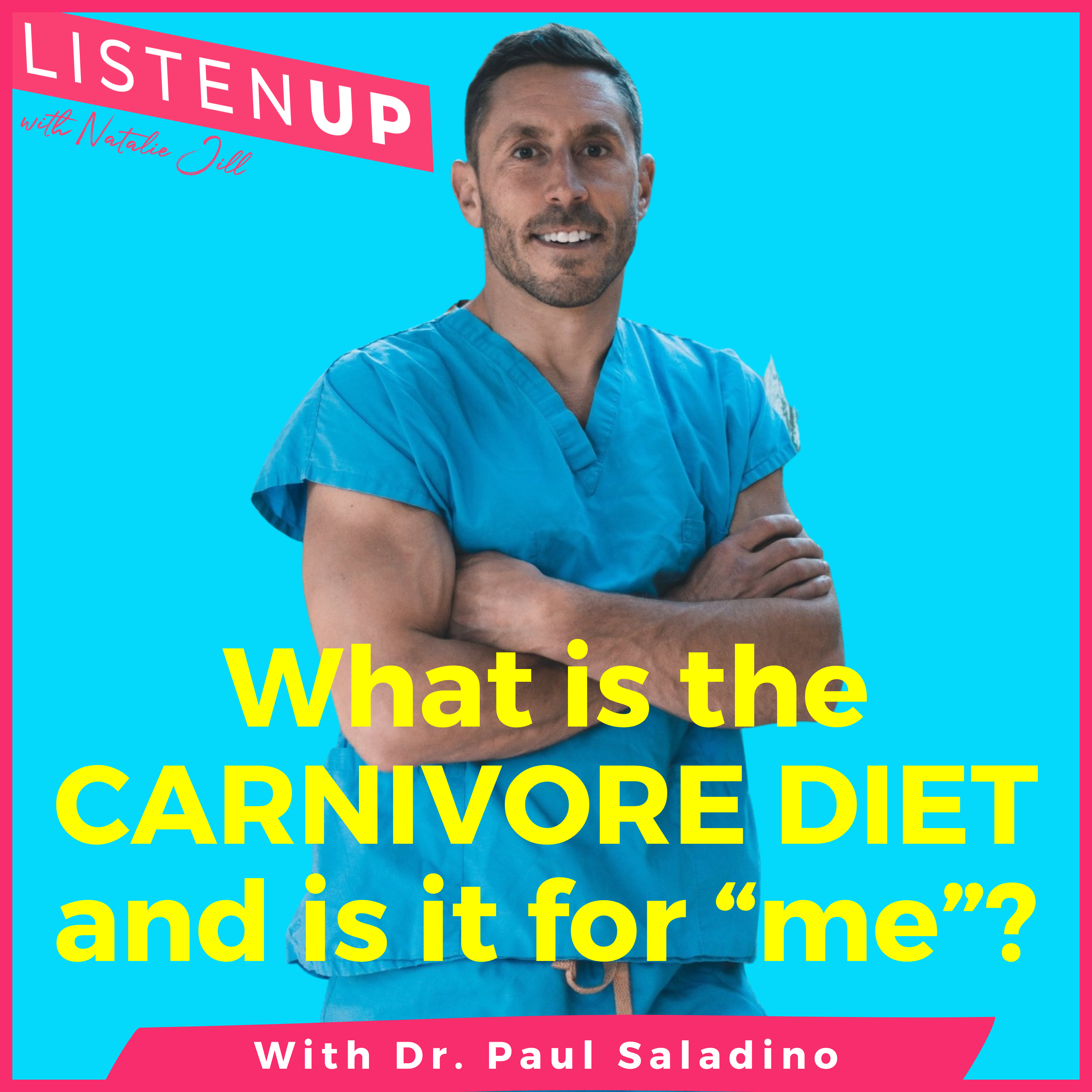 What is the CARNIVORE DIET and is it for “me”? with Dr. Paul Saladino
