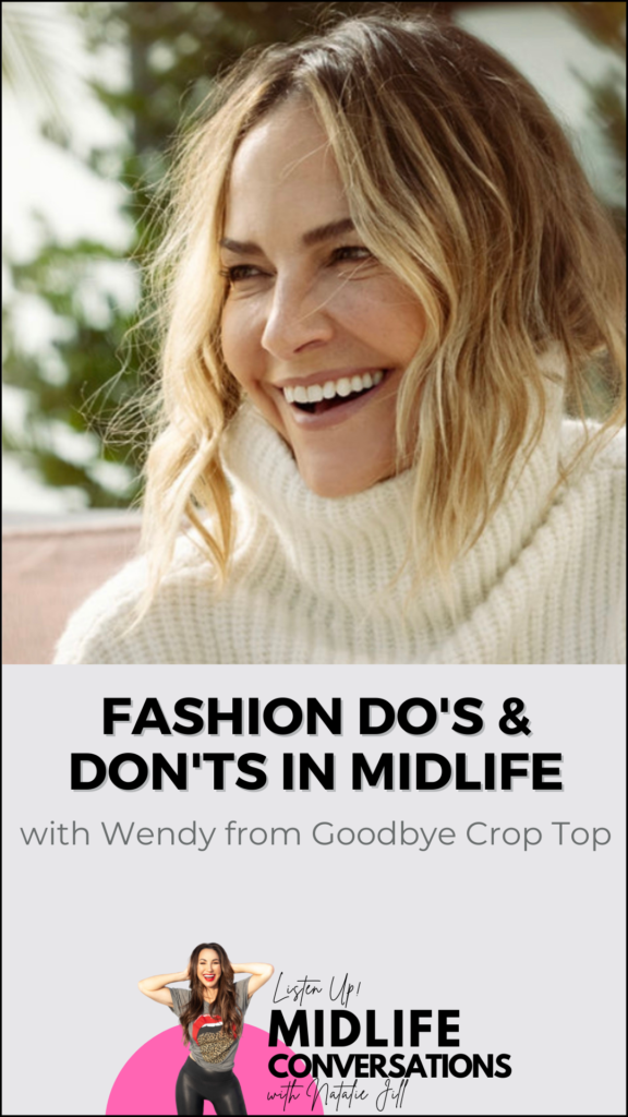 Fashion dos and donts in midlife with wendy goodbye crop top and natalie jill