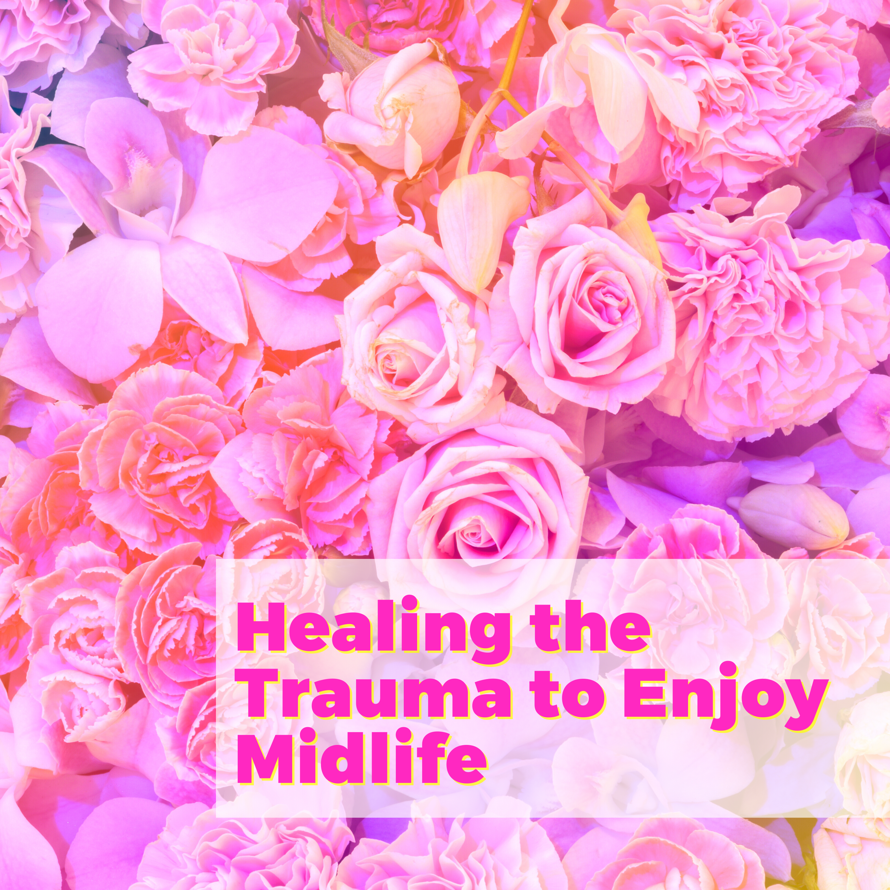 Healing the Trauma to Enjoy Midlife with Neeta Bhushan with Natalie Jill