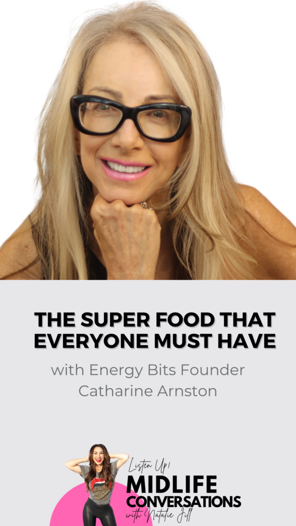 The SUPER FOOD That Everyone Must Have with Energy Bits Founder Catharine Arnston and Natalie Jill
