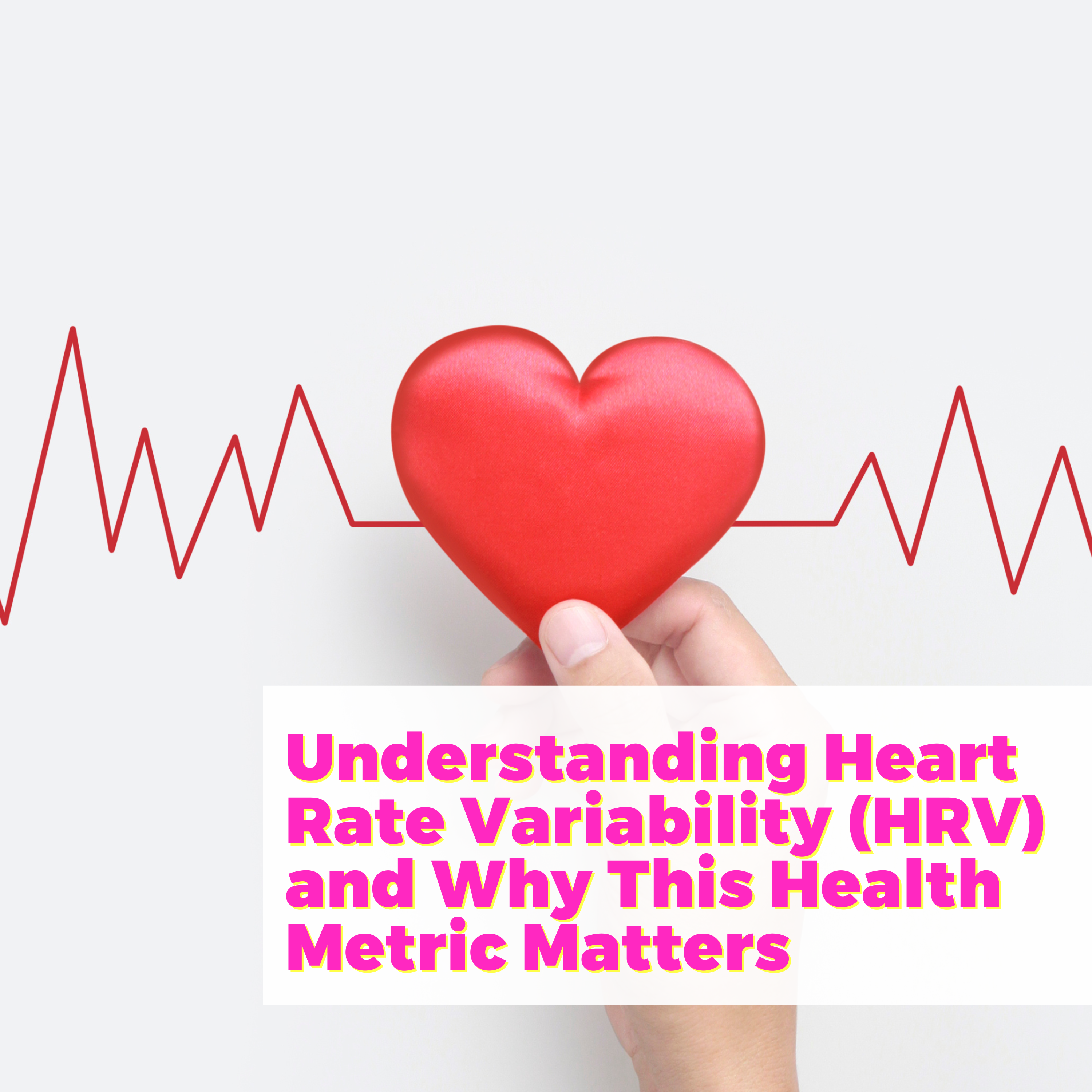 Understanding Heart Rate Variability (HRV) and Why This Health Metric Matters with Dr. Molly Maloof 