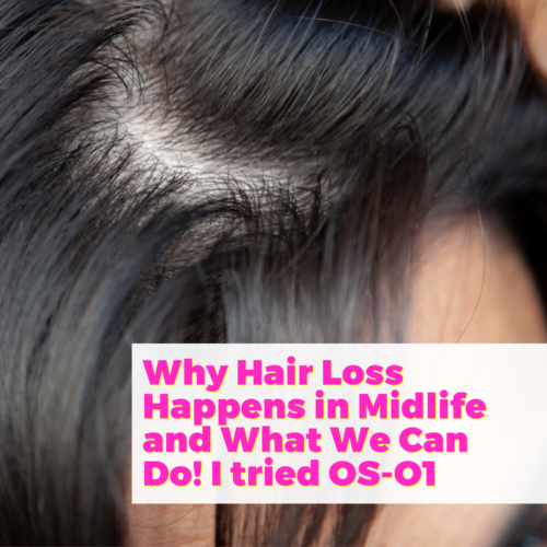 Why Hair Loss Happens in Midlife and What We Can Do! I tried OS-O1 with Carolina Reis Oliveira