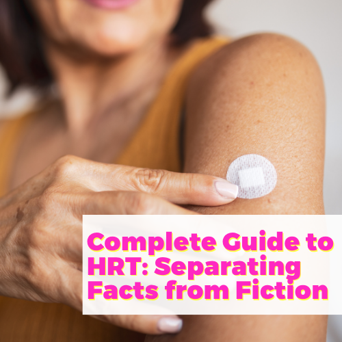 Complete Guide to Hormone Replacement Therapy: Separating Facts from Fiction with Dr. Betty Murray