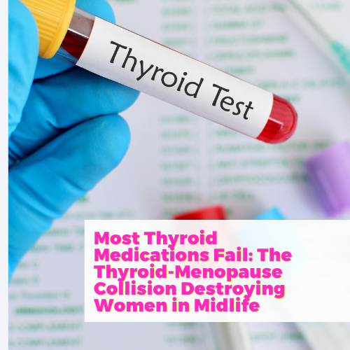 Most Thyroid Medications Fail: The Thyroid–Menopause Collision Destroying Women in Midlife with Dr. Amie Hornaman