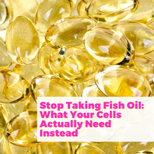 Stop Taking Fish Oil: What Your Cells Actually Need Instead with Jessica Kane Berman