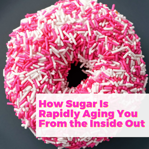 How Sugar Is Rapidly Aging You From the Inside Out with Kita Centella