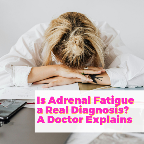Is Adrenal Fatigue a Real Diagnosis? A Doctor Explains with Dr. Allan Bacon